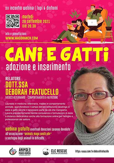 XII°webinar del Ciclo Lupi e Dintorni Cani e Gatti adozione e inserimento con la dott.ssa Deborah Fratucello